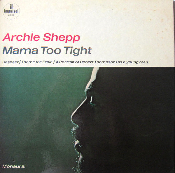 Archie Shepp ‎– Mama Too Tight