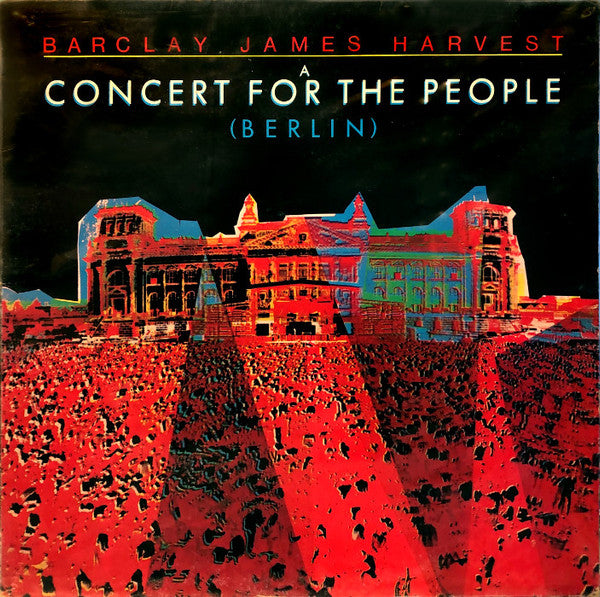 Barclay James Harvest – A Concert For The People (Berlin)