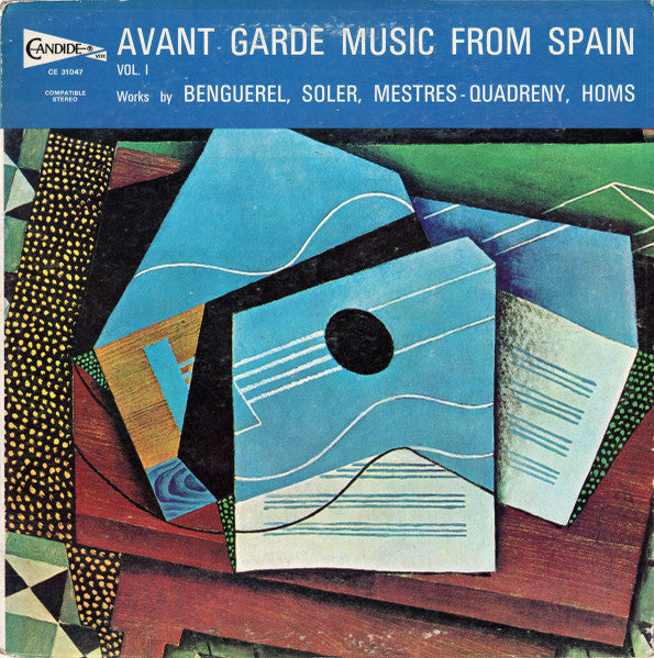 Benguerel, Soler, Mestres-Quadreny, Homs – Avant Garde Music From Spain, Vol. I