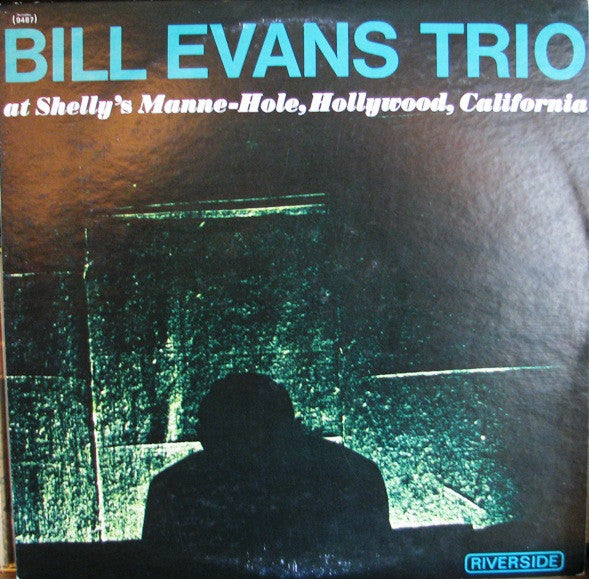 Bill Evans Trio – At Shelly's Manne-Hole, Hollywood, California