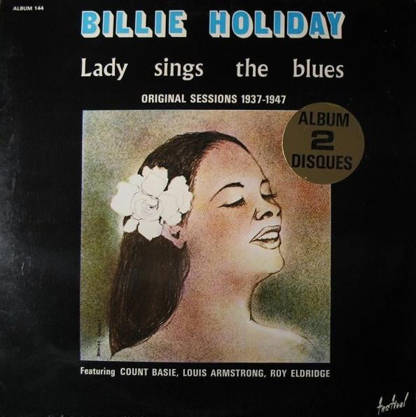 Billie Holiday – Lady Sings The Blues - Original Sessions 1937-1947