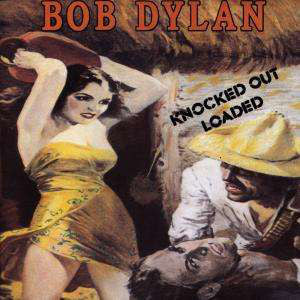 Bob Dylan ‎– Knocked Out Loaded