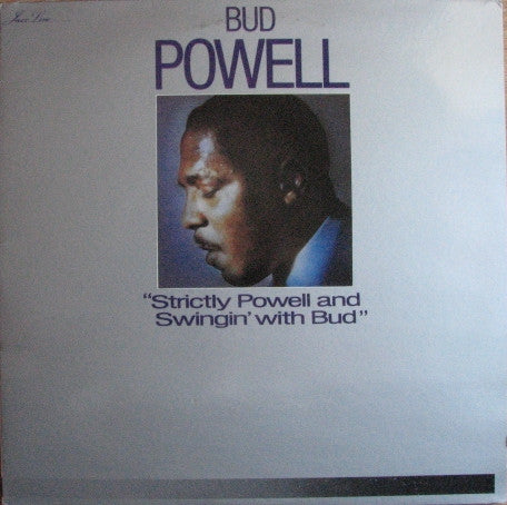 Bud Powell – Strictly Powell And Swingin' With Bud