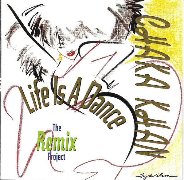 Chaka Khan ‎– Life Is A Dance - The Remix Project