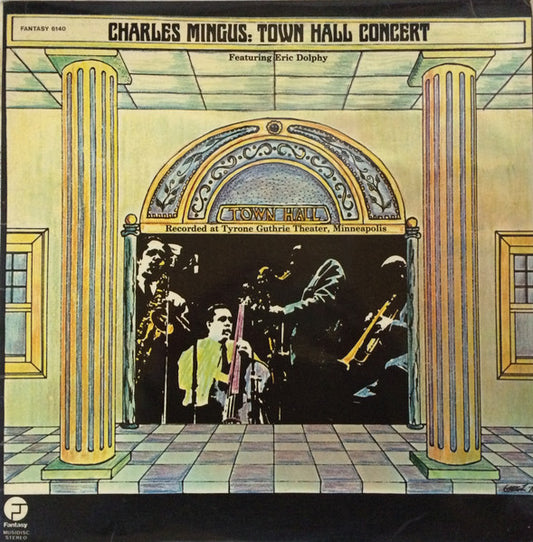 Charles Mingus Featuring Eric Dolphy – Town Hall Concert