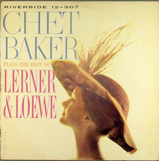 Chet Baker – Plays The Best Of Lerner & Loewe