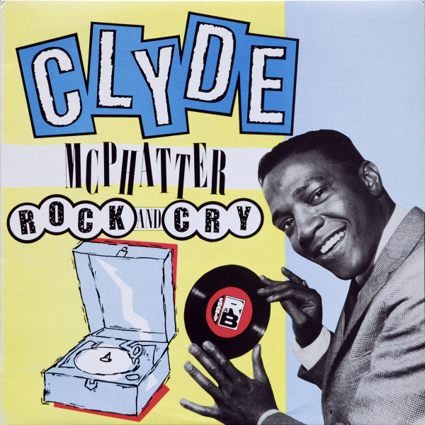 Clyde McPhatter – Rock And Cry