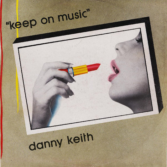 Danny Keith ‎– Keep On Music