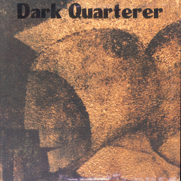 Dark Quarterer – Dark Quarterer
