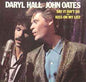 Daryl Hall - John Oates ‎– Say It Isn't So / Kiss On My List