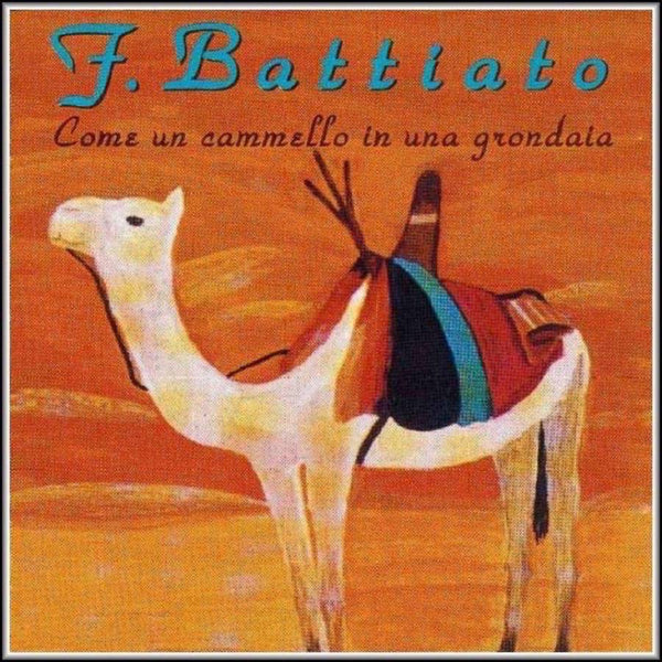 F. Battiato ‎– Come Un Cammello In Una Grondaia