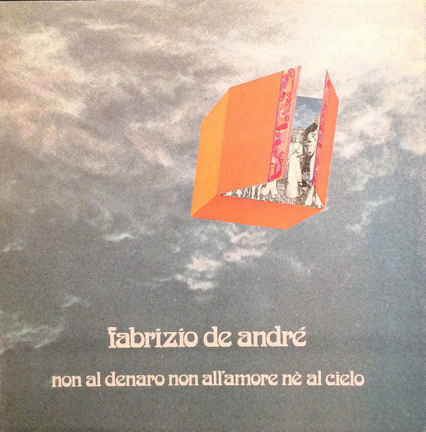 Fabrizio De André ‎– Non Al Denaro Non All'Amore Nè Al Cielo