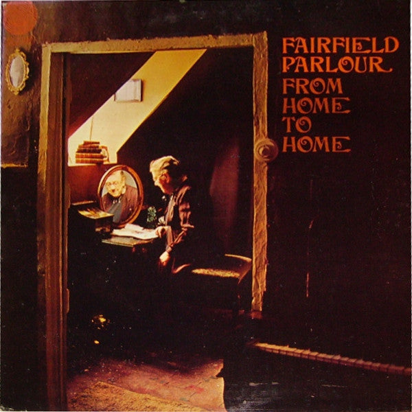 Fairfield Parlour – From Home To Home - (Unofficial)