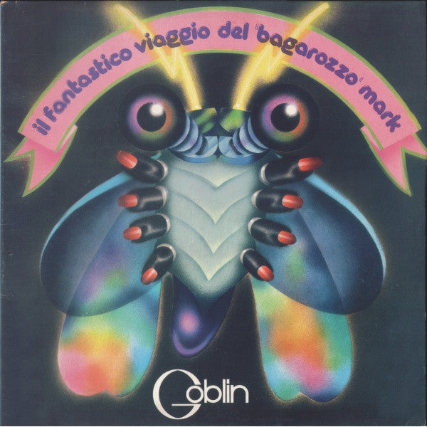Goblin ‎– Il Fantastico Viaggio Del "Bagarozzo" Mark