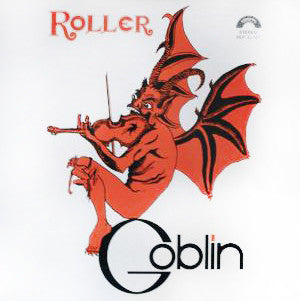 Goblin ‎– Roller (SIGILLATO)