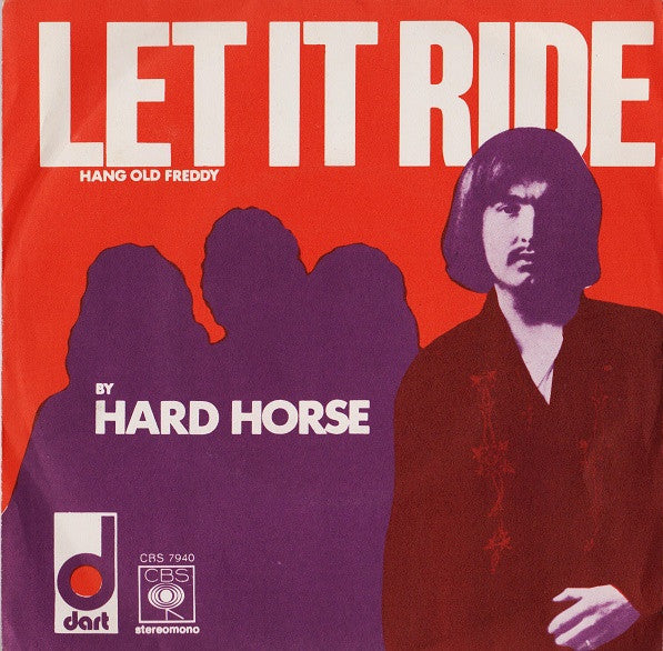 Hard Horse – Let It Ride - (7