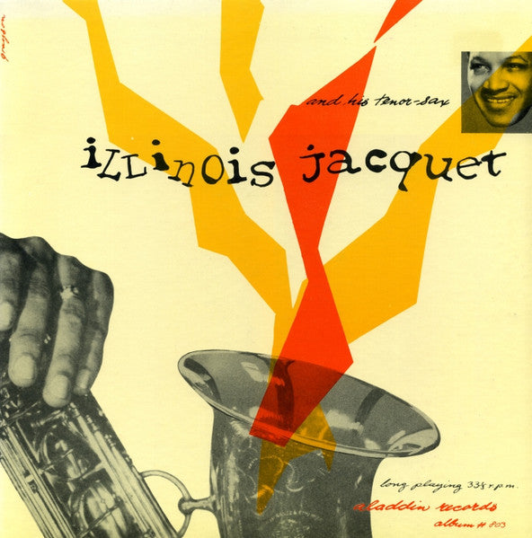 Illinois Jacquet – Illinois Jacquet And His Tenor Sax