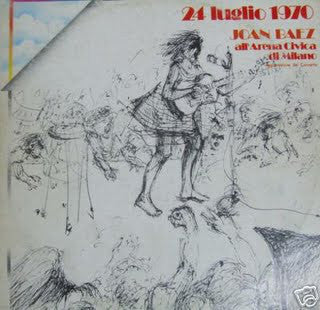 Joan Baez ‎– 24 Luglio 1970 - Joan Baez All'Arena Civica Di Milano