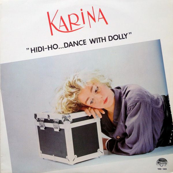 Karina – Hidi-Ho... Dance With Dolly