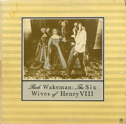 Rick Wakeman - The Six Wives Of Henry VIII