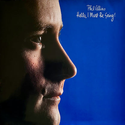 Phil Collins - Hello, I Must Be Going!