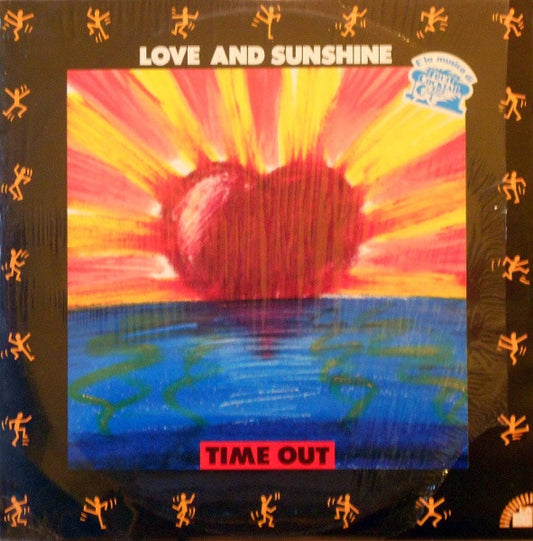 Time Out - Love And Sunshine