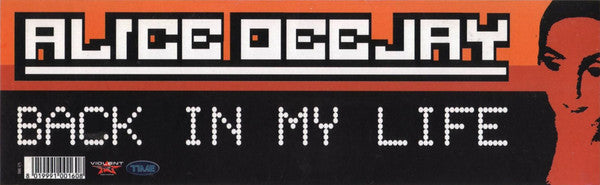Alice Deejay - Back In My Life