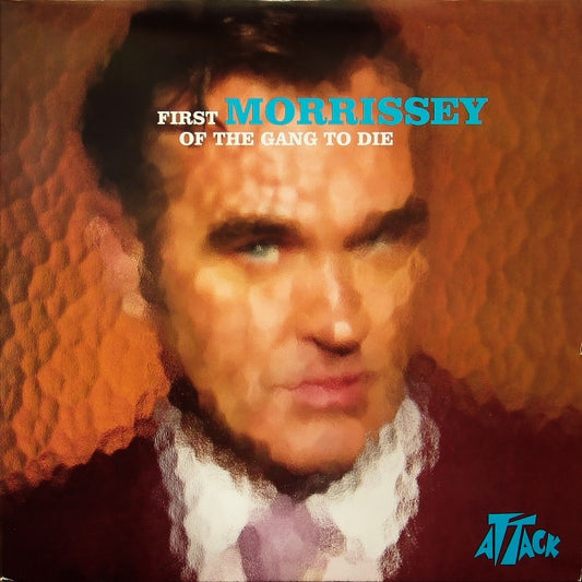 Morrissey - First Of The Gang To Die (7")