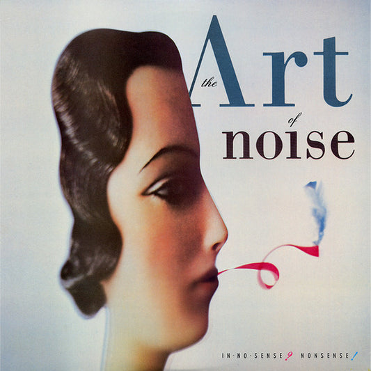 The Art Of Noise - In No Sense? Nonsense!