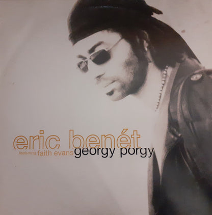 Eric Benét Featuring Faith Evans – Georgy Porgy