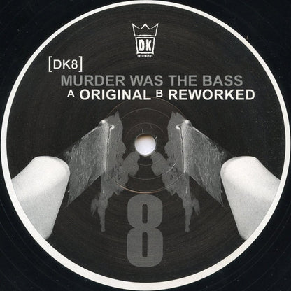 DK - Murder Was The Bass