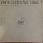 Faithless - We Come 1