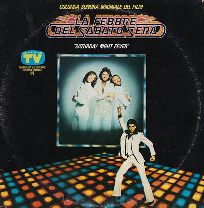 Various - La Febbre Del Sabato Sera = Saturday Night Fever (Colonna Sonora Originale Del Film)