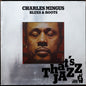 Charles Mingus - Blues & Roots