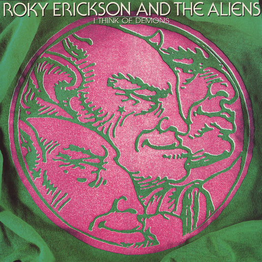 Roky Erickson And The Aliens - I Think Of Demons