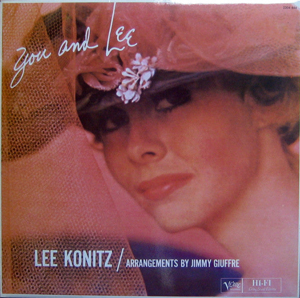 Lee Konitz / Arrangements By Jimmy Giuffre – You And Lee