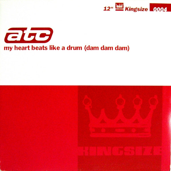 ATC - My Heart Beats Like A Drum (Dam Dam Dam)
