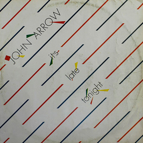 John Arrow - It's Late Tonight