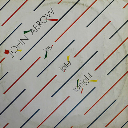 John Arrow - It's Late Tonight