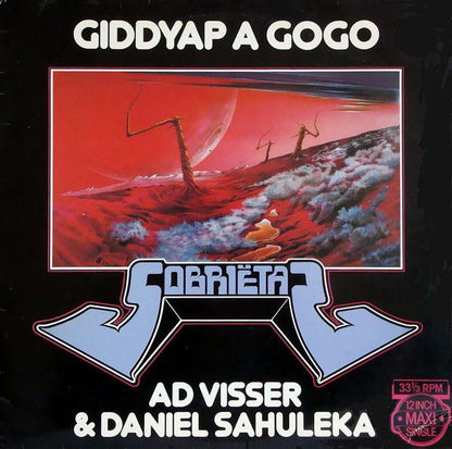 Ad Visser & Daniel Sahuleka ‎– Giddyap A Gogo