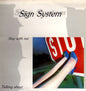Sign System - Stay With Me / Talking About...