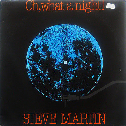 Steve Martin - Oh What A Night