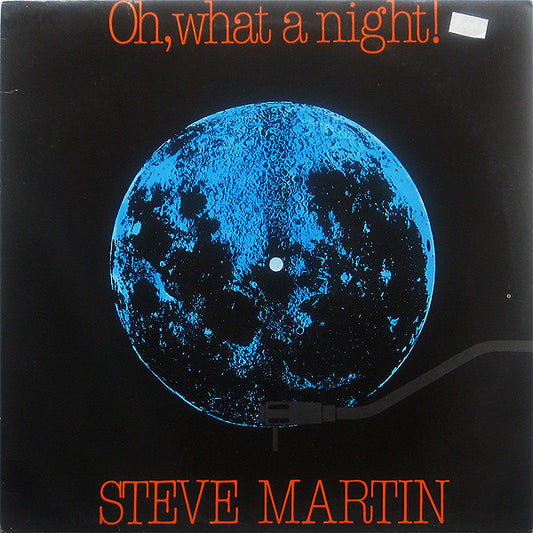 Steve Martin - Oh What A Night