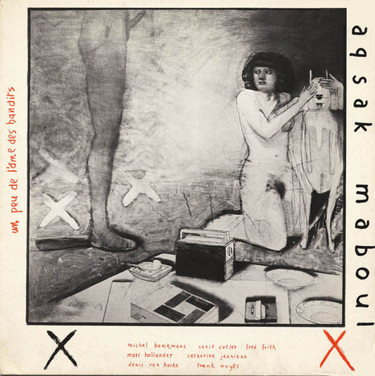 Aksak Maboul - Un Peu De L'Âme Des Bandits