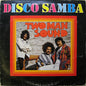 Two Man Sound - Disco Samba