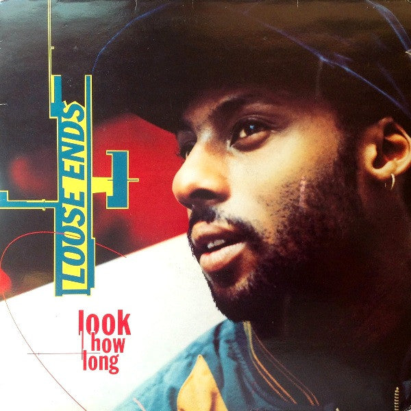 Loose Ends ‎– Look How Long