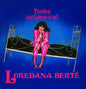 Loredana Bertè – Fiabe / Anima Vai - (7")