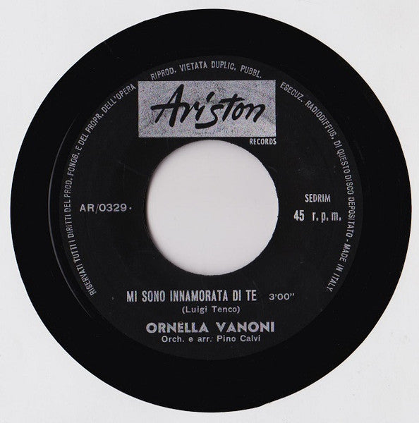 Ornella Vanoni - Mi Sono Innamorata Di Te (7")