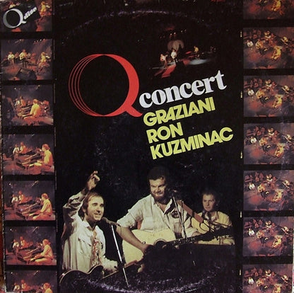 Graziani, Ron, Kuzminac ‎– Q Concert