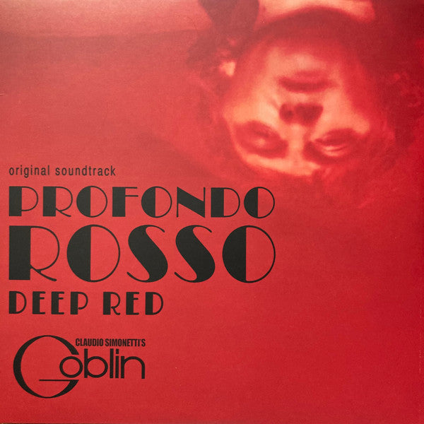 Claudio Simonetti's Goblin - Profondo Rosso = Deep Red (Original Soundtrack) - 40° anniversario